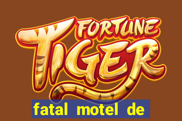 fatal motel de nova mutum